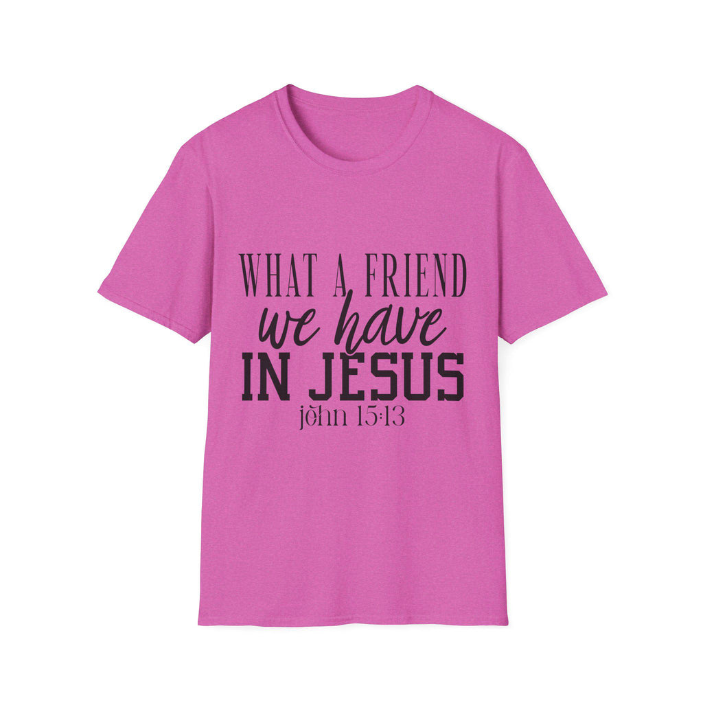 What a Friend We Have in Jesus Shirt, Christian Faith Tee, Inspirational Bible Verse T-Shirt, Religious Gift