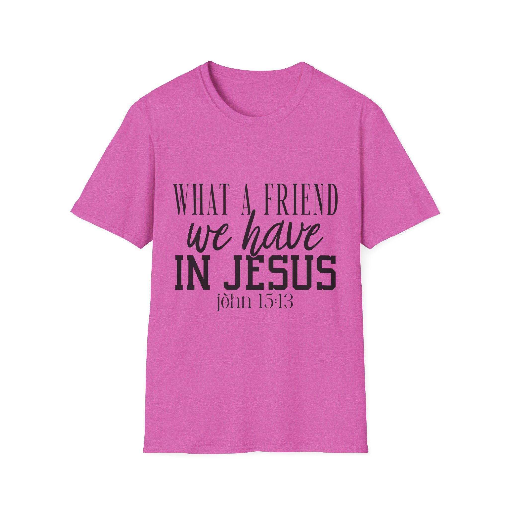 What a Friend We Have in Jesus Shirt, Christian Faith Tee, Inspirational Bible Verse T-Shirt, Religious Gift