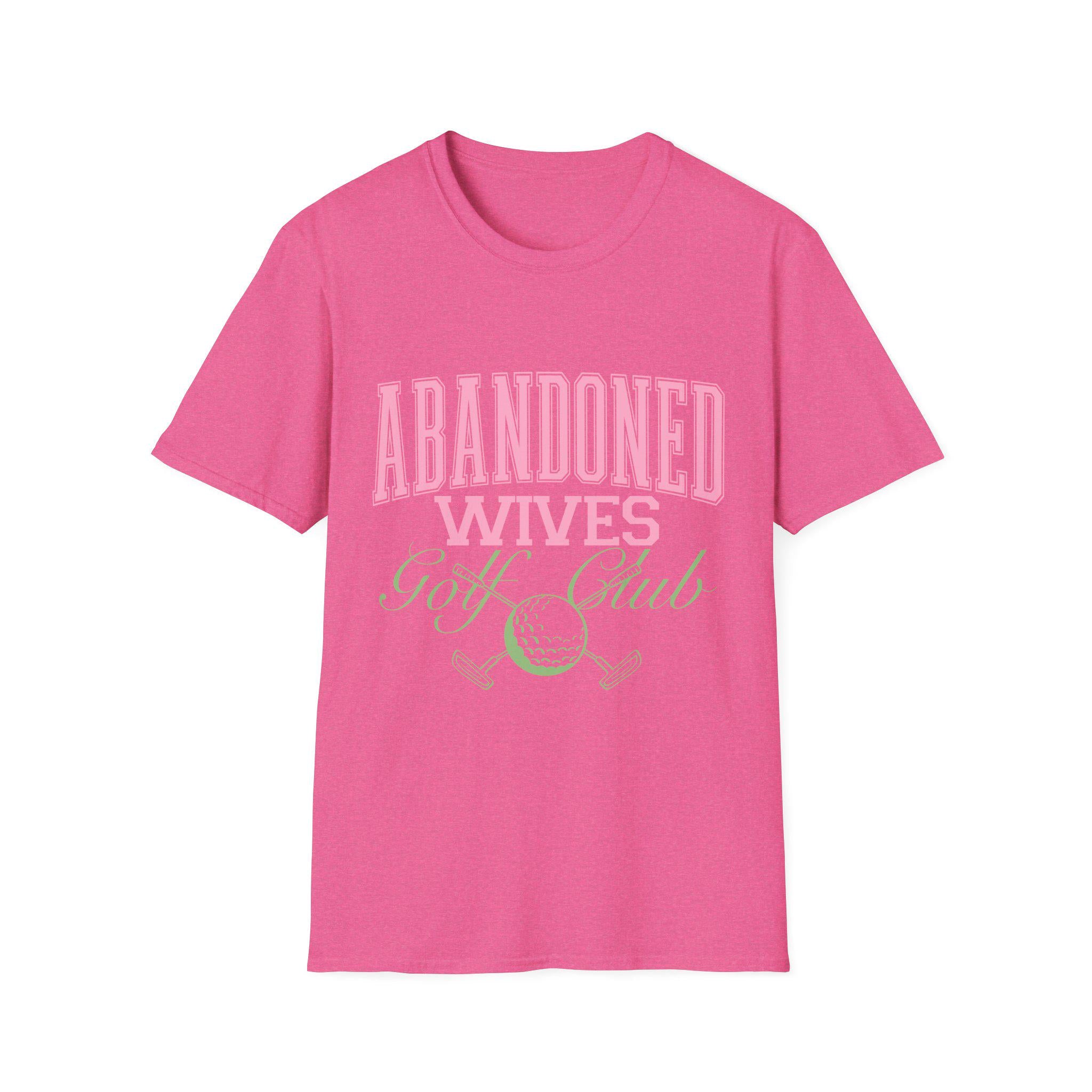 Abandoned Wives Golf Club Shirt | Funny Golf Tee | Golf Wife Humor Shirt | Cute Country Club Graphic Tee | Gift for Golf Wife