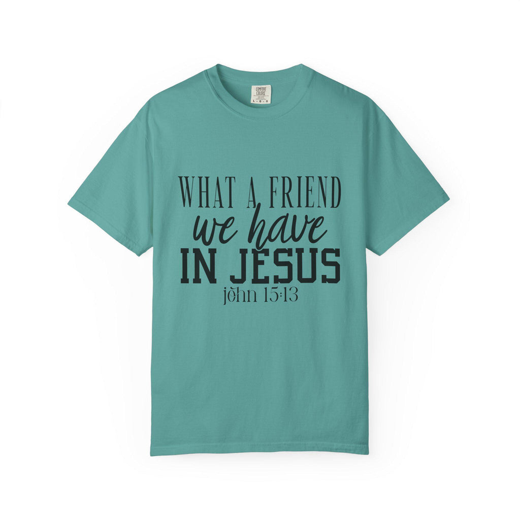 What a Friend We Have in Jesus Shirt, Christian Faith Tee, Inspirational Bible Verse T-Shirt, Religious Gift