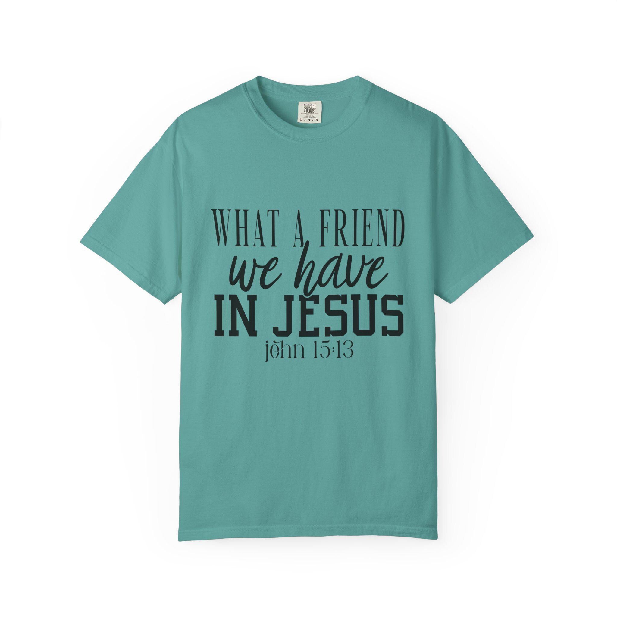 What a Friend We Have in Jesus Shirt, Christian Faith Tee, Inspirational Bible Verse T-Shirt, Religious Gift