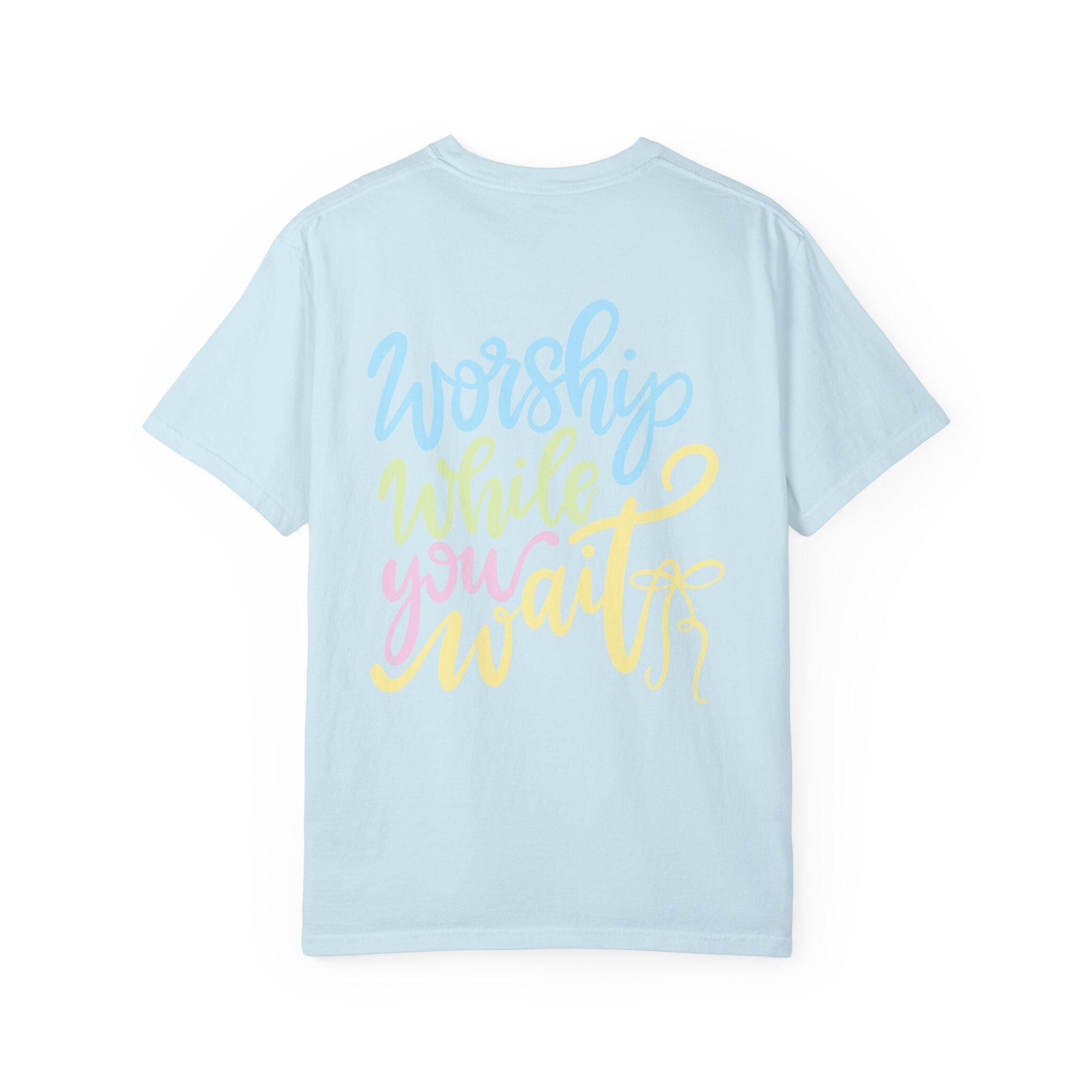 Worship While You Wait| Inspirational Christian TShirt