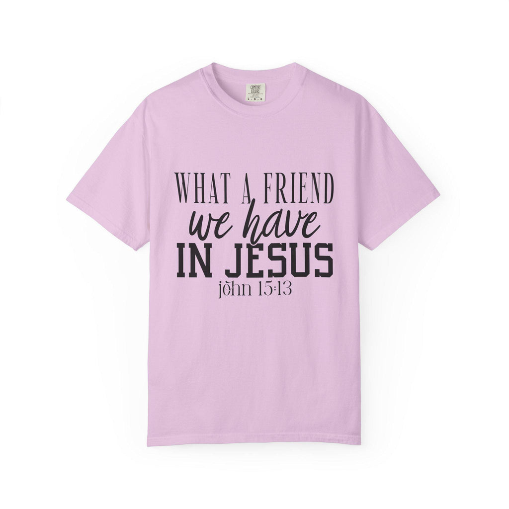 What a Friend We Have in Jesus Shirt, Christian Faith Tee, Inspirational Bible Verse T-Shirt, Religious Gift