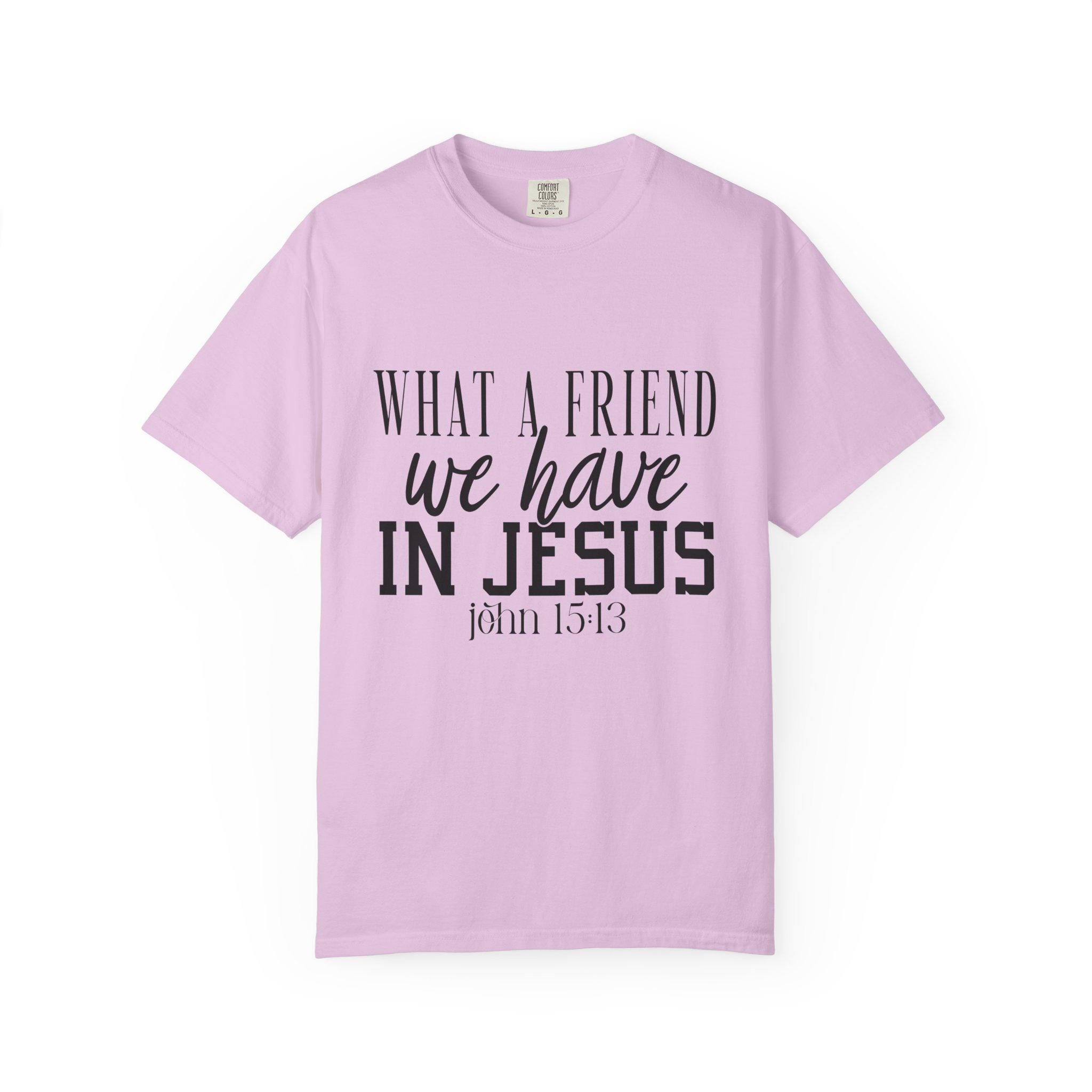 What a Friend We Have in Jesus Shirt, Christian Faith Tee, Inspirational Bible Verse T-Shirt, Religious Gift