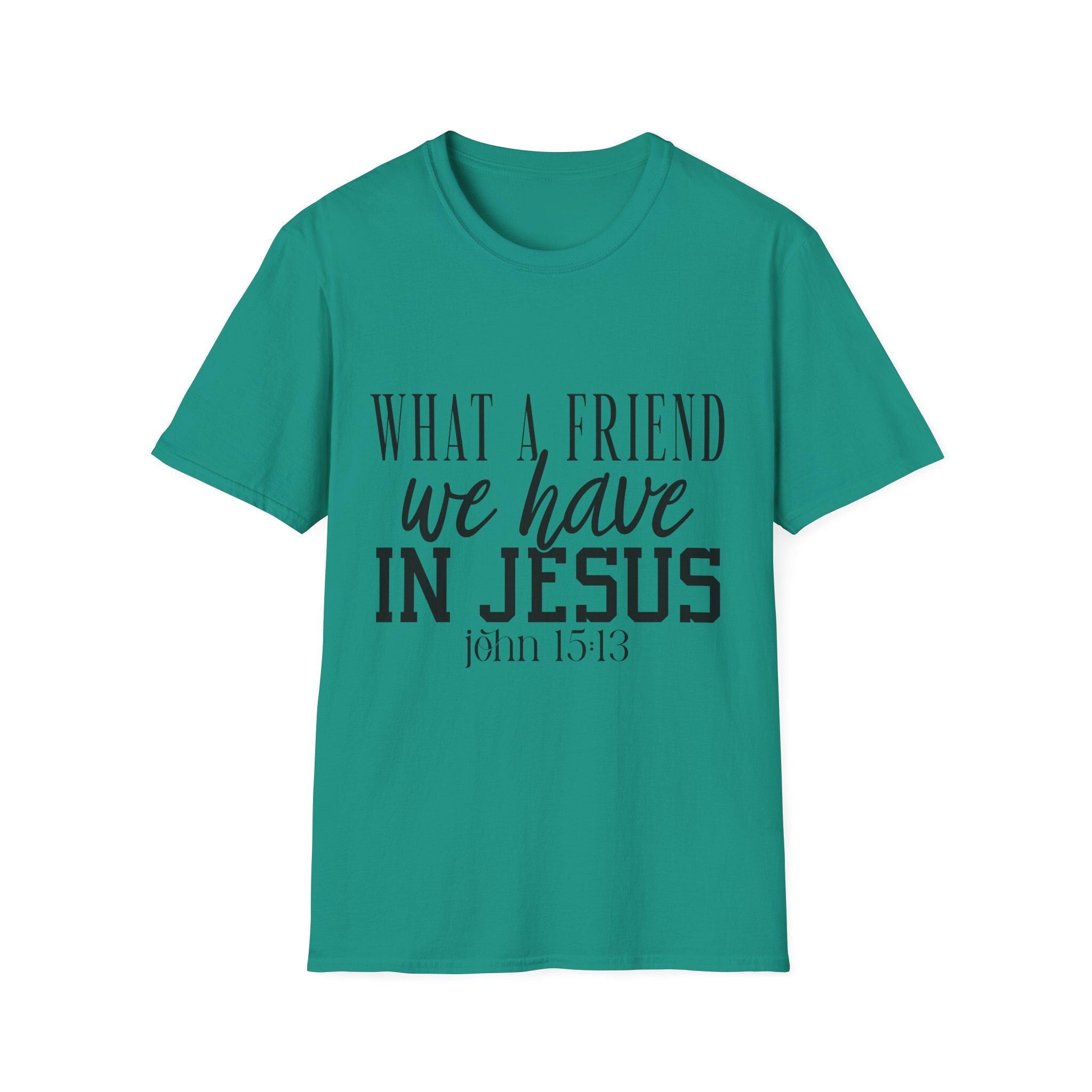 What a Friend We Have in Jesus Shirt, Christian Faith Tee, Inspirational Bible Verse T-Shirt, Religious Gift