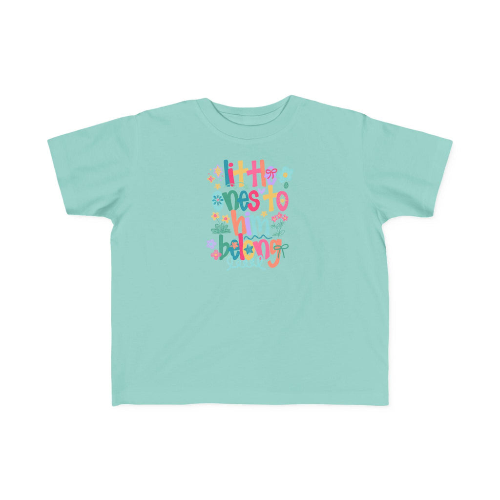 Little One to Him Belongs |Toddler T-Shirt