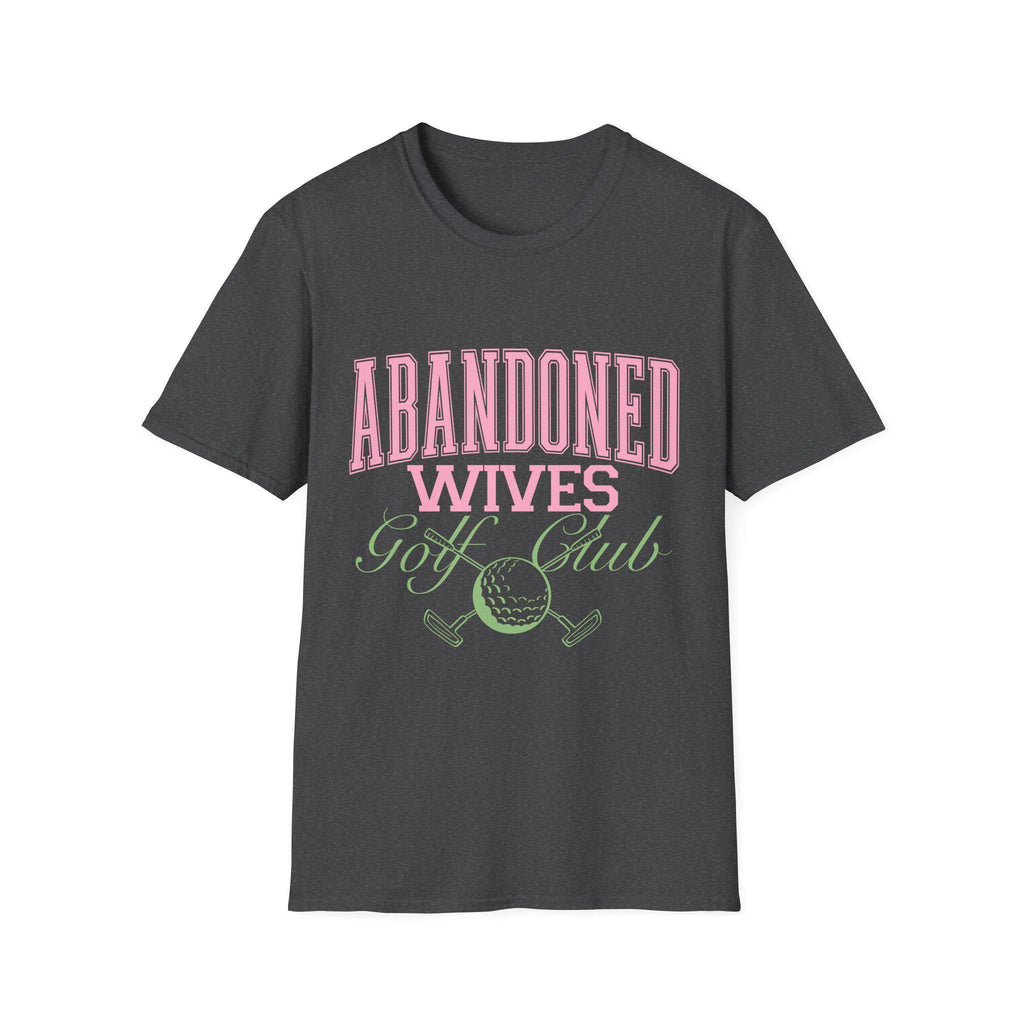 Abandoned Wives Golf Club Shirt | Funny Golf Tee | Golf Wife Humor Shirt | Cute Country Club Graphic Tee | Gift for Golf Wife