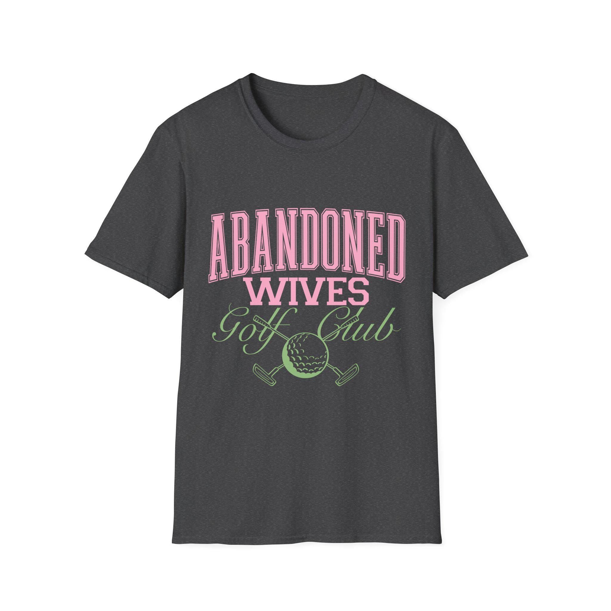 Abandoned Wives Golf Club Shirt | Funny Golf Tee | Golf Wife Humor Shirt | Cute Country Club Graphic Tee | Gift for Golf Wife