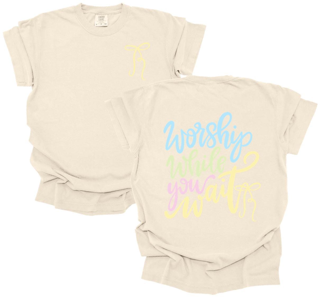 Worship While You Wait| Inspirational Christian TShirt