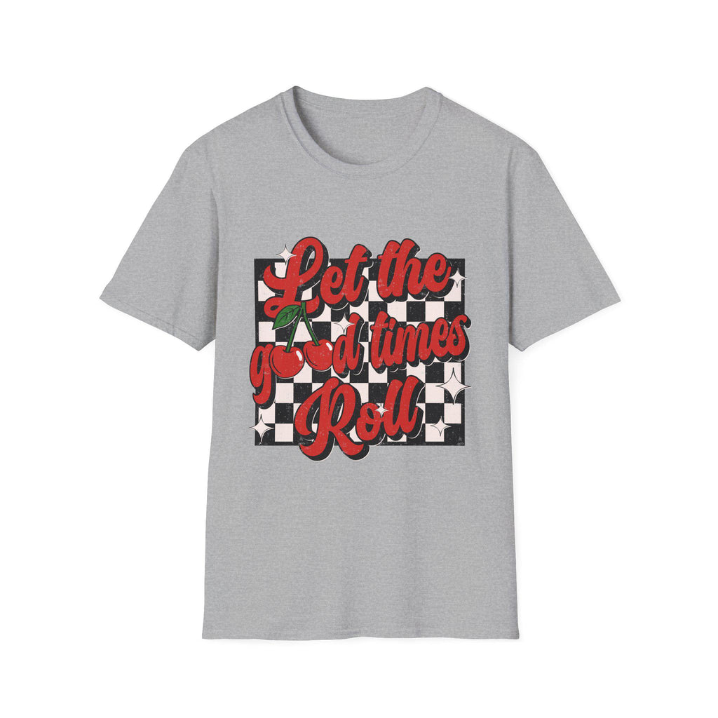 Let the Good Times Roll Cherry Shirt, Cute Fruit Graphic Tee, Retro Summer Shirt, Fun Quote T-Shirt