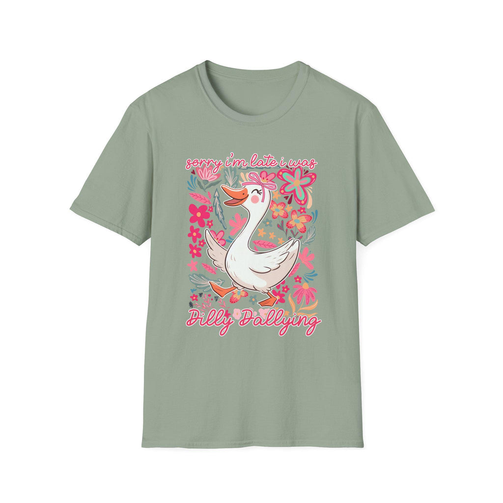 Sorry Im Late I Was Dilly Dallying Shirt, Funny Procrastination Tee, Humor Graphic T-Shirt, Relatable Quote Shirt