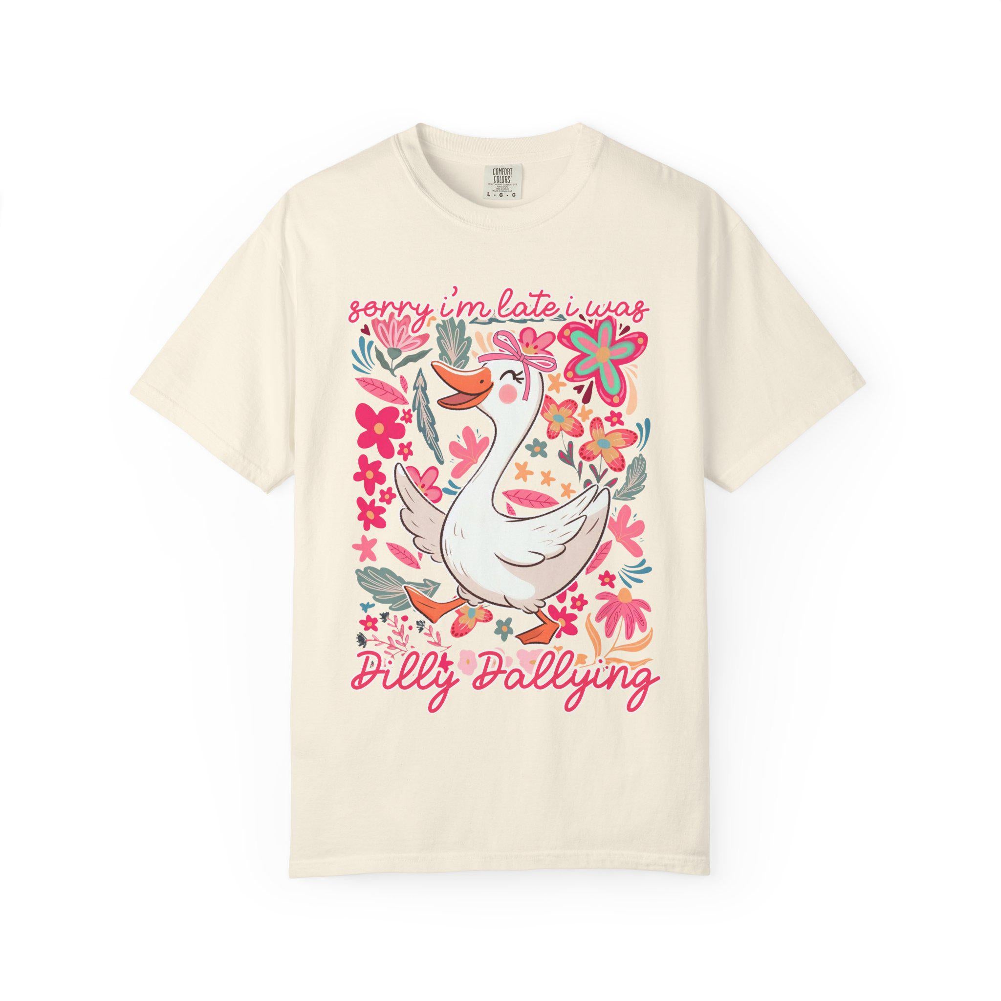 Sorry Im Late I Was Dilly Dallying Shirt, Funny Procrastination Tee, Humor Graphic T-Shirt, Relatable Quote Shirt