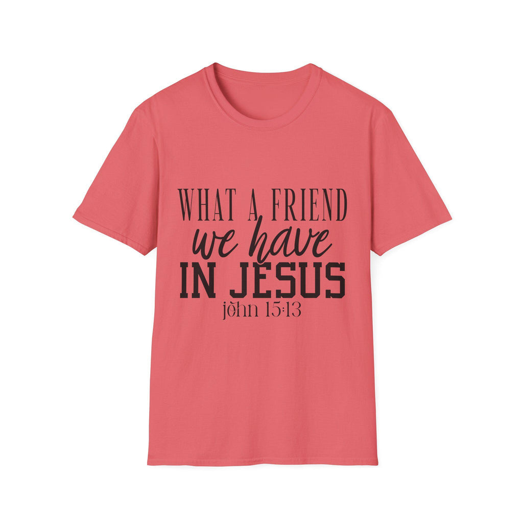 What a Friend We Have in Jesus Shirt, Christian Faith Tee, Inspirational Bible Verse T-Shirt, Religious Gift