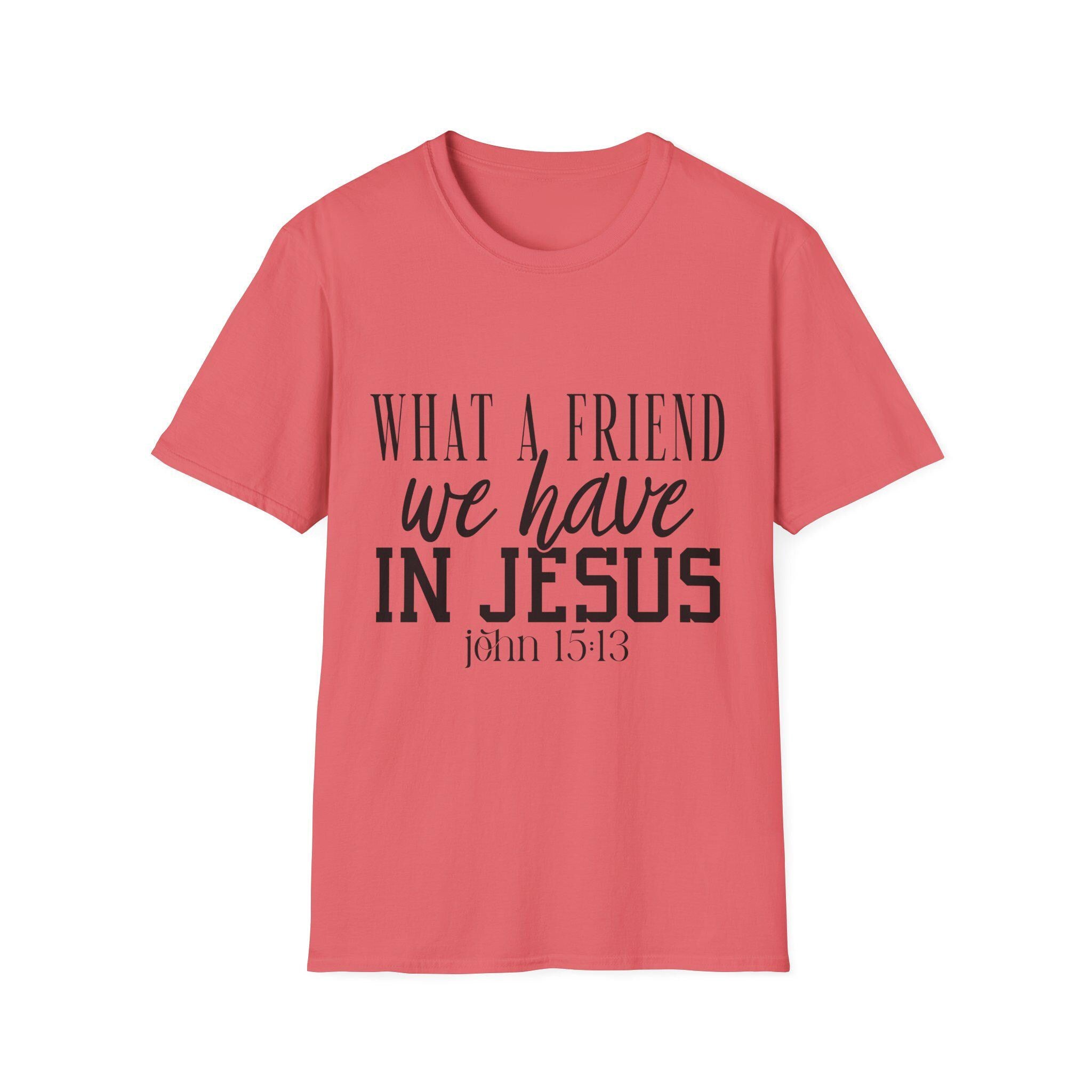 What a Friend We Have in Jesus Shirt, Christian Faith Tee, Inspirational Bible Verse T-Shirt, Religious Gift