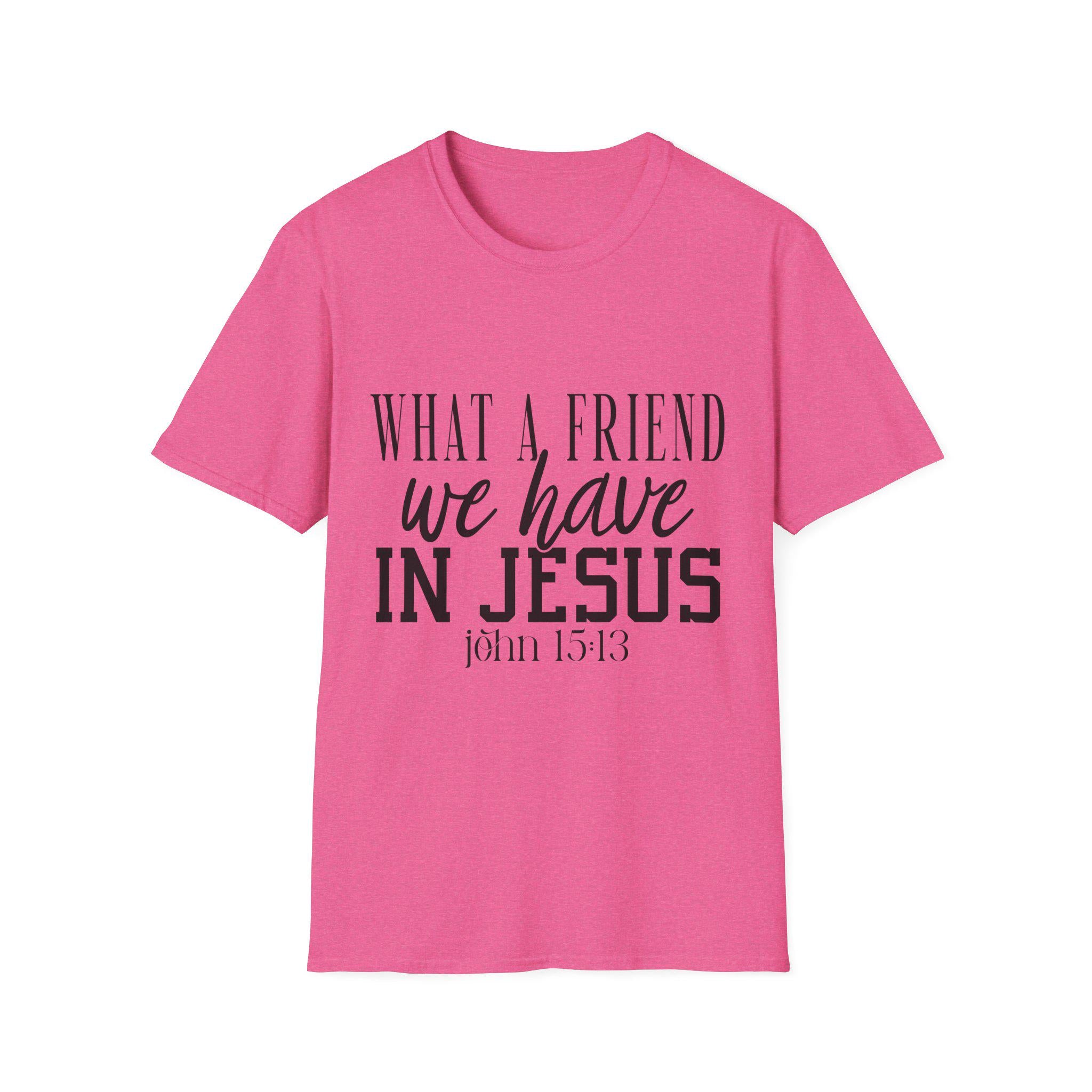 What a Friend We Have in Jesus Shirt, Christian Faith Tee, Inspirational Bible Verse T-Shirt, Religious Gift