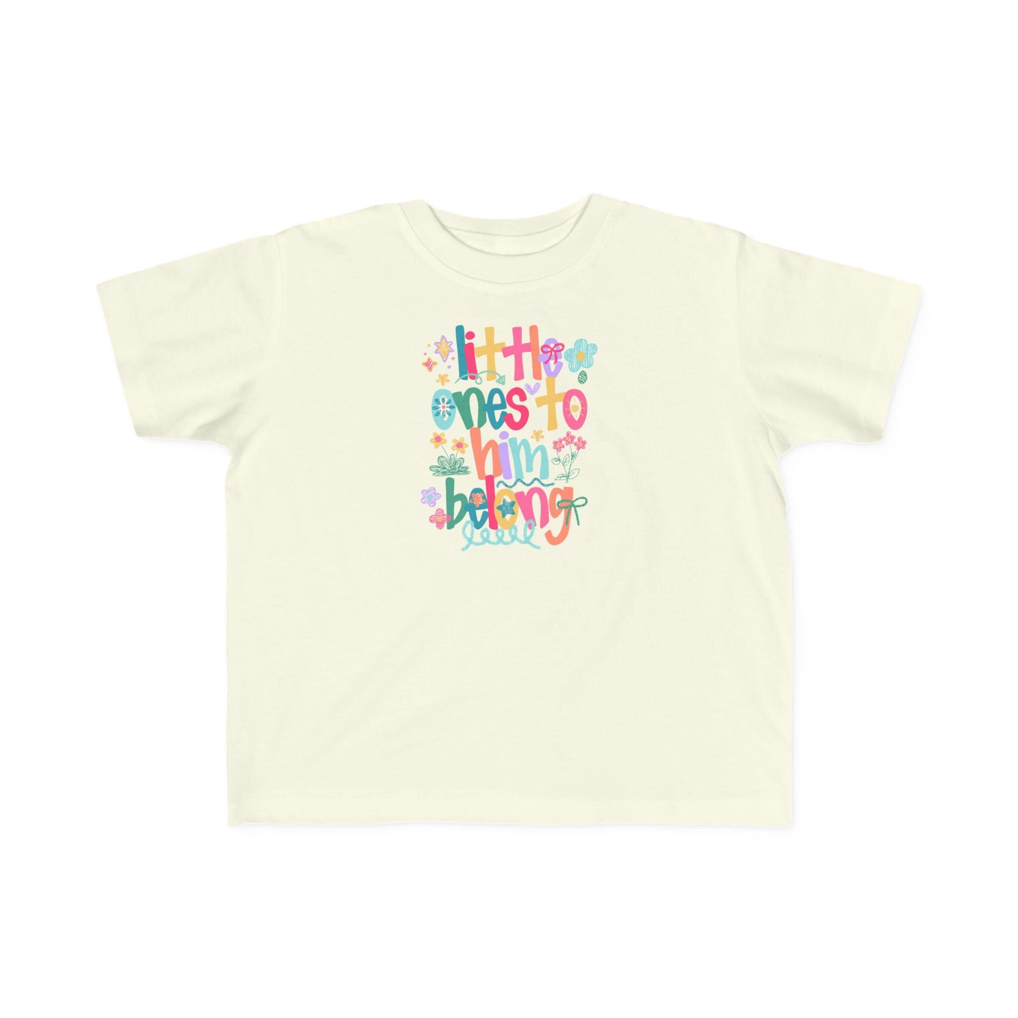 Little One to Him Belongs |Toddler T-Shirt