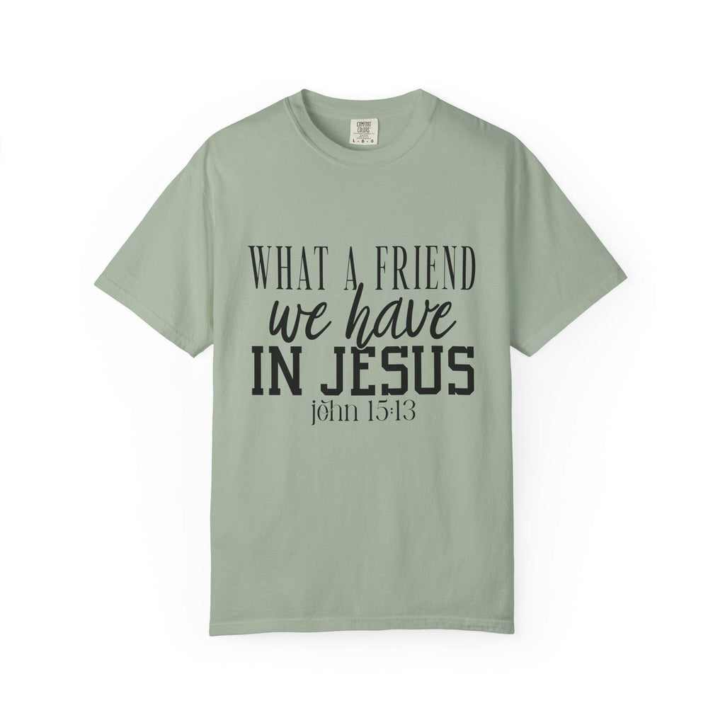 What a Friend We Have in Jesus Shirt, Christian Faith Tee, Inspirational Bible Verse T-Shirt, Religious Gift