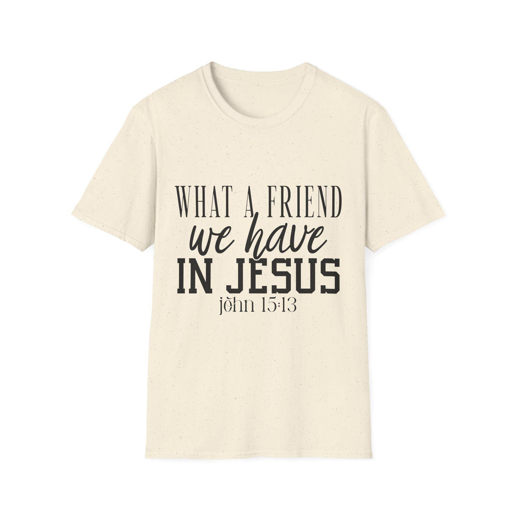 What a Friend We Have in Jesus Shirt, Christian Faith Tee, Inspirational Bible Verse T-Shirt, Religious Gift