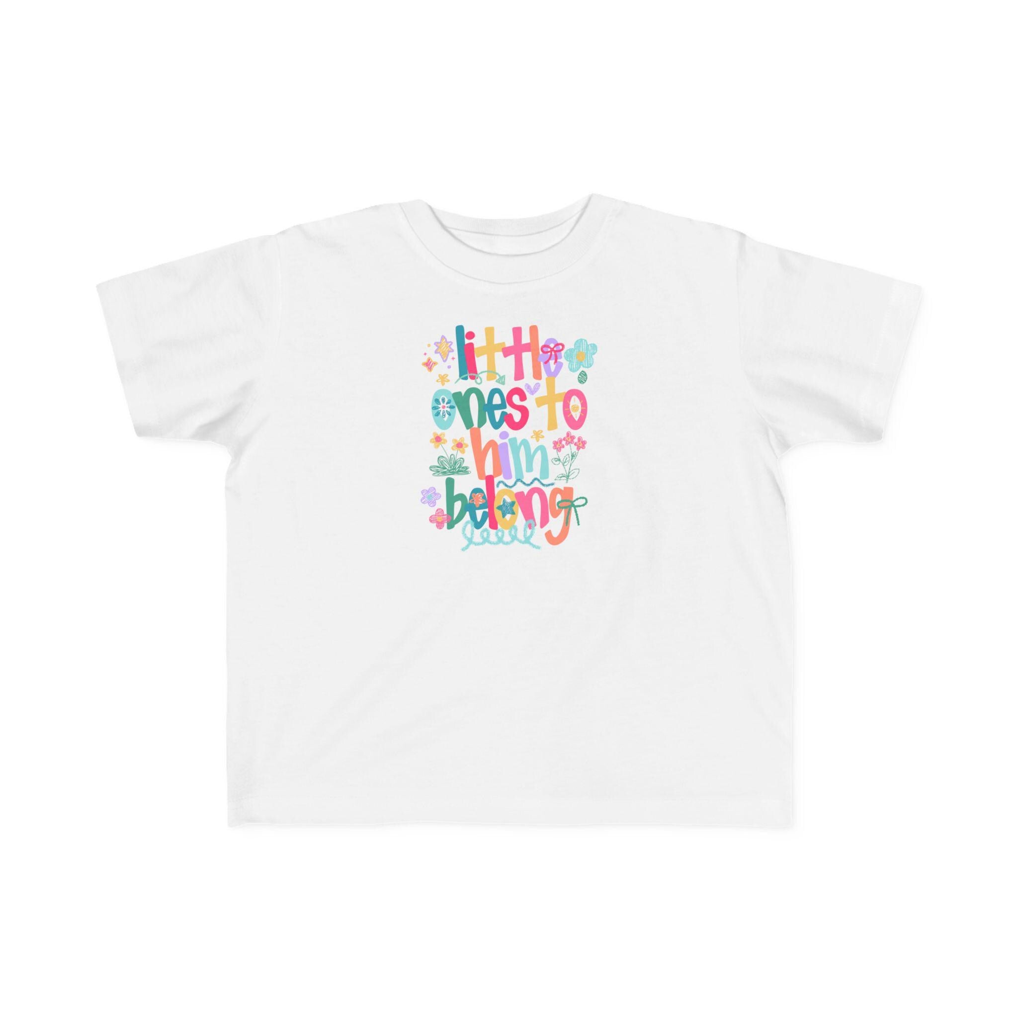 Little One to Him Belongs |Toddler T-Shirt
